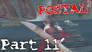 Postal 2 ►quotMeat Worldquot Part 11  Gameplay Playthrough  Walkthrough [upl. by Rahab]