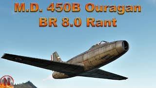 WT  BR 80 Jet Rant feat MD 450B Ouragan [upl. by Novit]