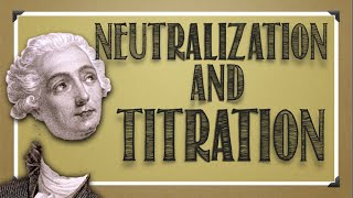 Solutions Neutralization amp Titration [upl. by Heidie999]