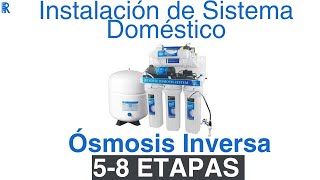 Instalación Filtro Ósmosis Inversa 5678 Etapas REYNOR quotPASO A PASOquot [upl. by Strade]