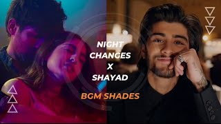 Night changes × Shayad 💙  Lyrical music video  bgm shades  one direction  love aaj kal [upl. by Priestley]