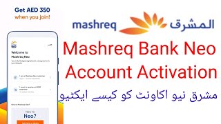 How to mashreq neo account activation  mashreq neo account ko active kaise karen [upl. by Ailssa]