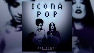 Icona Pop  All Night dBerrie Remix [upl. by Nniuqal]