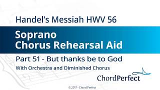 Handels Messiah Part 51  But thanks be to God  Soprano Chorus Rehearsal Aid [upl. by Nedmac]