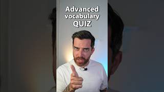 Advanced Vocabulary QUIZ [upl. by Newel]