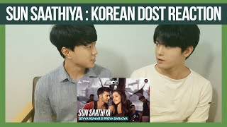 Sun Saathiya Reaction by Korean Dost  Varun Dhawan  Shraddha Kapoor  Bollywood Reaction [upl. by Bang]