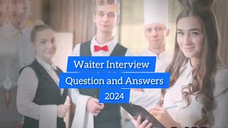 Must watch to crack Waiter Interview Question and Answer 2024 [upl. by Avehs99]