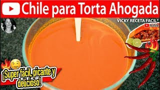 CHILE PARA TORTAS AHOGADAS  VickyRecetaFacil [upl. by Binnings]