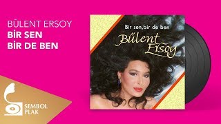 Bülent Ersoy  Bir Sen Bir de Ben Full Albüm [upl. by Capp273]