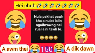 NUI HAWR HAWR ANG U AWðŸ¤£ðŸ¤£NULAT LAIA NGAIHZAWNG NEI RUAL NI TAWH LO IN AWM VE EMðŸ¤£ðŸ¤£ðŸ¤£ [upl. by Eneleahs]