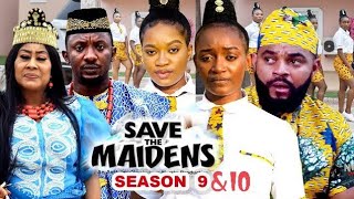 SAVE THE MAIDENS SEASON 9amp10  NEW MOVIE ADAEZE ELUKE amp STEPHEN ODIMGBE 2023 LATEST NIGERIAN MOVIE [upl. by Robillard]