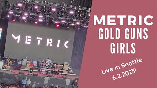 Metric  Gold Guns Girl Live in Seattle 622023 Full Song [upl. by Nnovahs217]