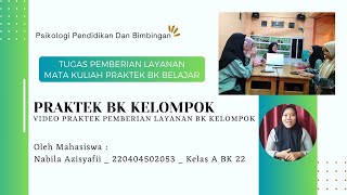 TUGAS VIDEO PRAKTEK PEMBERIAN LAYANAN BK KELOMPOK NABILA AZISYAFII220404502053KELAS A BK 2022 [upl. by Anyel540]