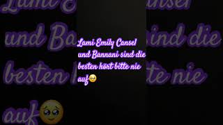 Lami Emily Cansel und Bannani ❤️ [upl. by Trebma]