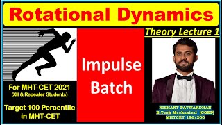 ROTATIONAL DYNAMICS  THEORY LECTURE 1  IMPULSE BATCH [upl. by Strohl]