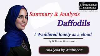 Summary and Analysis of Daffodils  quotI wandered lonely as a cloudquot by William Wordsworth [upl. by Ah237]