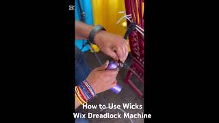 How To Use Wicks Dreadlock Machine [upl. by Janella]