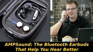 AMPSound The Bluetooth Earbuds That Help You Hear Better [upl. by Aciria1]