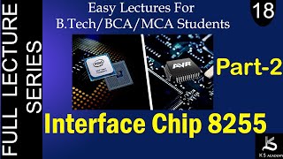 Interface Chip 8255PPI  Microprocessor And Microcontroller  BTech  Lect 18 [upl. by Tertias836]