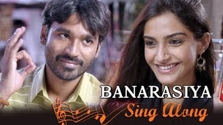 Banarasiya  Full Song with Lyrics  Raanjhanaa [upl. by Htaek]