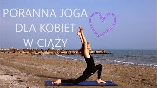 Poranna Joga dla Kobiet w Ciąży ♥ [upl. by Hameean621]