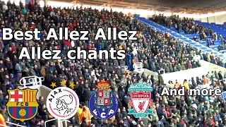 Best Allez Allez Allez Football Chants With Lyrics  Part 1 [upl. by Vincents]