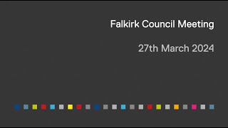 Falkirk Council  27 March 2024 [upl. by Vachel]