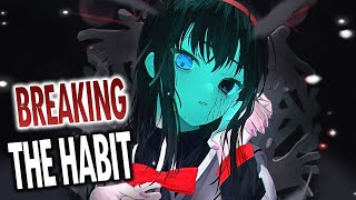 Nightcore  Breaking The Habit But it hits different Lyrics [upl. by Ion]