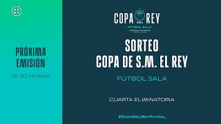 🚨DIRECTO🚨 Sorteo cuarta eliminatoria Copa de SM El Rey Fútbol Sala 202324  🔴 RFEF [upl. by Anaujait]