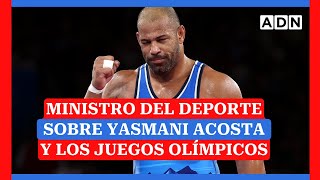 El Ministro del deporte sobre YASMANI ACOSTA y los Juegos Olímpicos de París 2024 [upl. by Eycal]