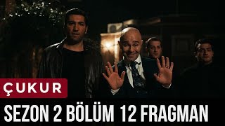 Çukur 2Sezon 12Bölüm Fragman [upl. by Brinson88]