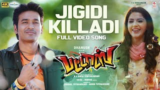 Jigidi Killaadi 4K Video Song  Pattas  Dhanush  Anirudh  Vivek  Mervin  Sathya Jyothi Films [upl. by Nref]