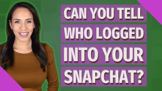 Can you tell who logged into your Snapchat [upl. by Levan505]