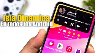 Cómo Activar la Isla Dinamica en Cualquier Android [upl. by Notnats]