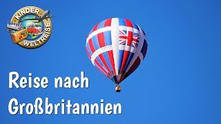 Reise nach Großbritannien  eine Zusammenfassung  Erdkunde nicht nur für Kinder [upl. by Ehudd]