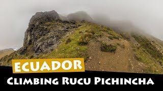 Climbing The Rucu Pichincha Volcano Ecuador  Hiking To The Clouds [upl. by Francisca38]