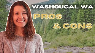 Washougal WA PROS and CONS  Living in Washougal Washington [upl. by Pauiie]