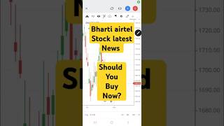 Bharti airtel share news should you buy now shorts stockmarket [upl. by Assirem]