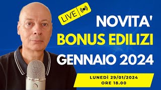 BONUS EDILIZIA le ultime novità che devi conoscere  GENNAIO 2024 [upl. by Abla]