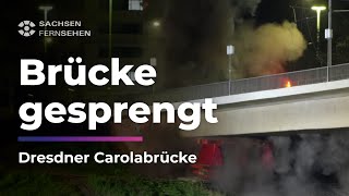 NACH EINSTURZ Teil der Dresdner Carolabrücke wird GESPRENGT I Sachsen Fernsehen [upl. by Ennahoj]