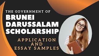 Government of Brunei Darussalam Scholarship Application and Essay Samples Updated [upl. by Carri347]