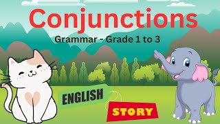 Conjunctions – English Grammar Lessons Conjunctions  English Grammar Grade 1  3  Colorful Story [upl. by Boeschen]