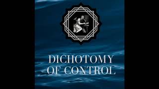 Dichotomy of Control  A Stoic Meditation [upl. by Radburn456]