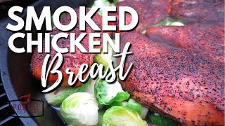 Smoked Chicken Breast  Cowboy Smoked Chicken Breasts Recipe with Brussels Sprouts [upl. by Goldshell845]