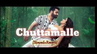 Chuttamalle SlowedReverb lofi song  davara  Telugu song [upl. by Oneladgam595]