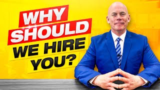 WHY SHOULD WE HIRE YOU The BEST ANSWER to this DIFFICULT Interview Question [upl. by Pfeffer504]