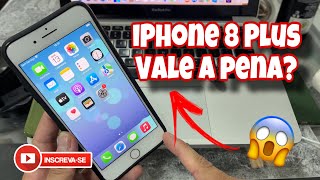 IPHONE 8 PLUS VALE A PENA PARA 2024 e 2025 [upl. by Bannister]