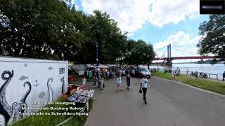 28072024 Rundgang Mühlenweide Duisburg Ruhrort Trödelmarkt im Schnelldurchgang [upl. by Enomyar]