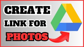 How To Make a Link for Photos in Google Drive  Full Guide [upl. by Audrey]