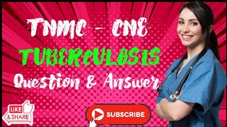 TNMC  CNE Tuberculosis Question And Answer tnmedicalcounselling nursing support subscribe [upl. by Sukul103]